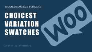 8 Choicest WooCommerce Variation Swatches Plugin